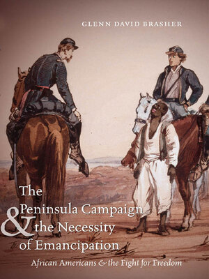 cover image of The Peninsula Campaign and the Necessity of Emancipation